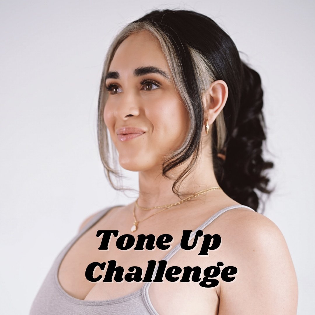 Tone Up Challenge by Alexa Tapia
