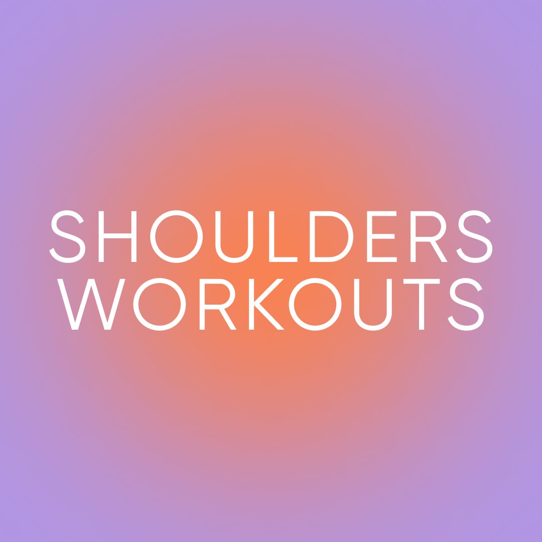 Shoulder Workouts