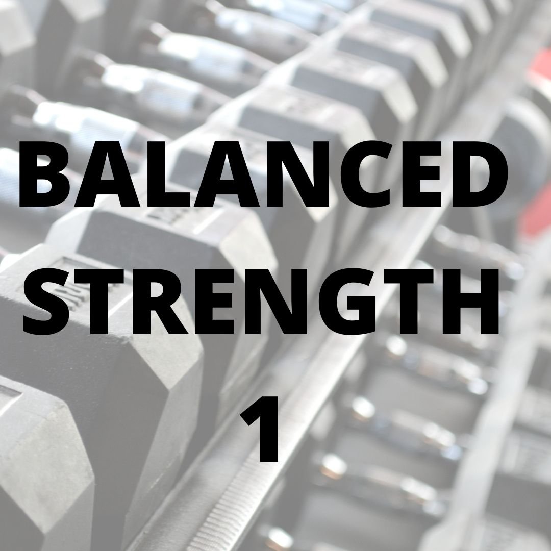 Balanced Strength 1