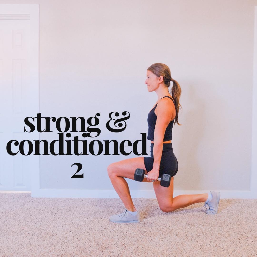 Strong & Conditioned 2