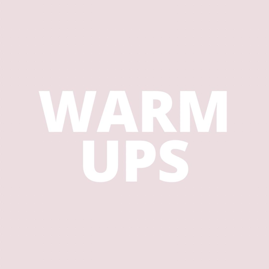 WARM UP