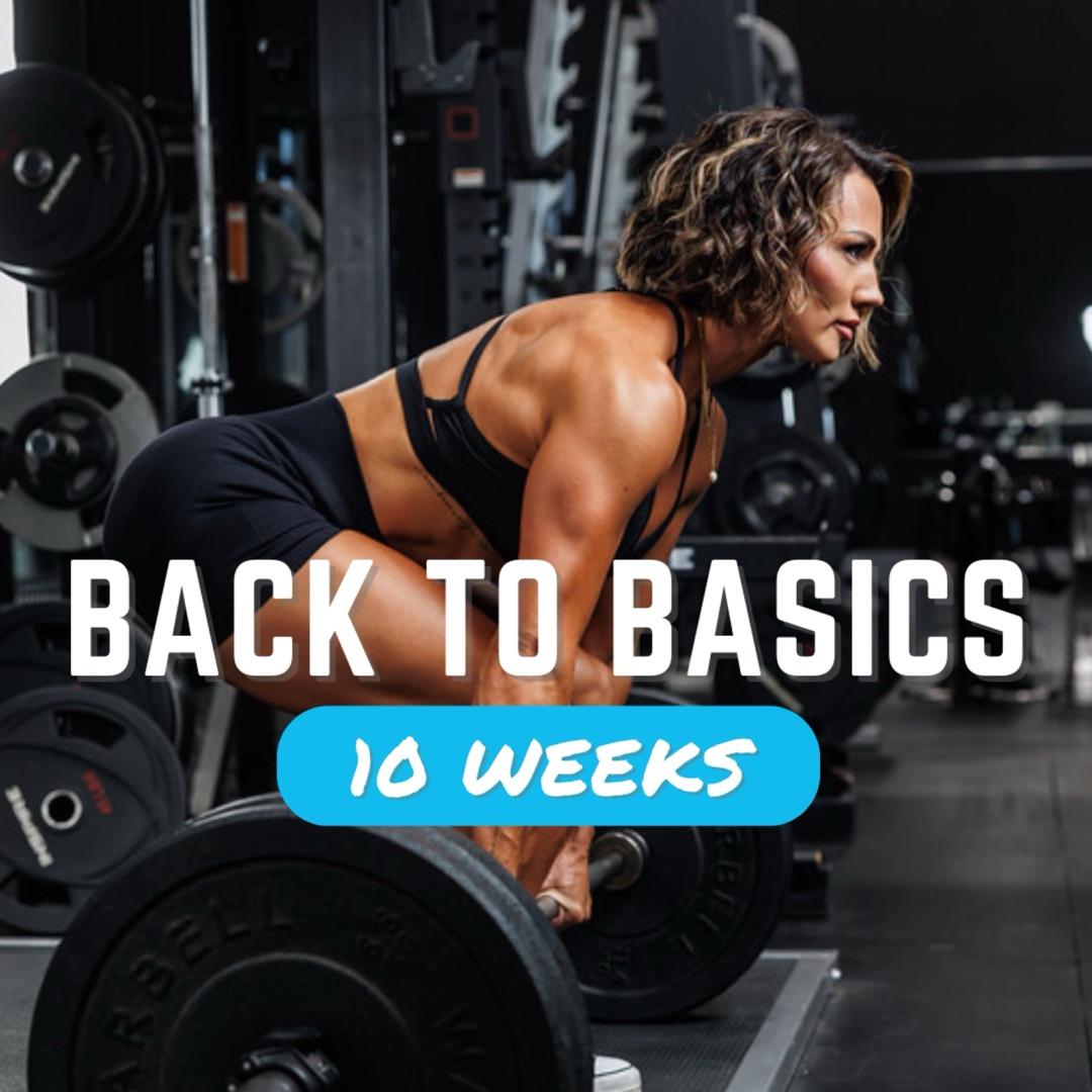 Back to Basics
10 week • 5 day