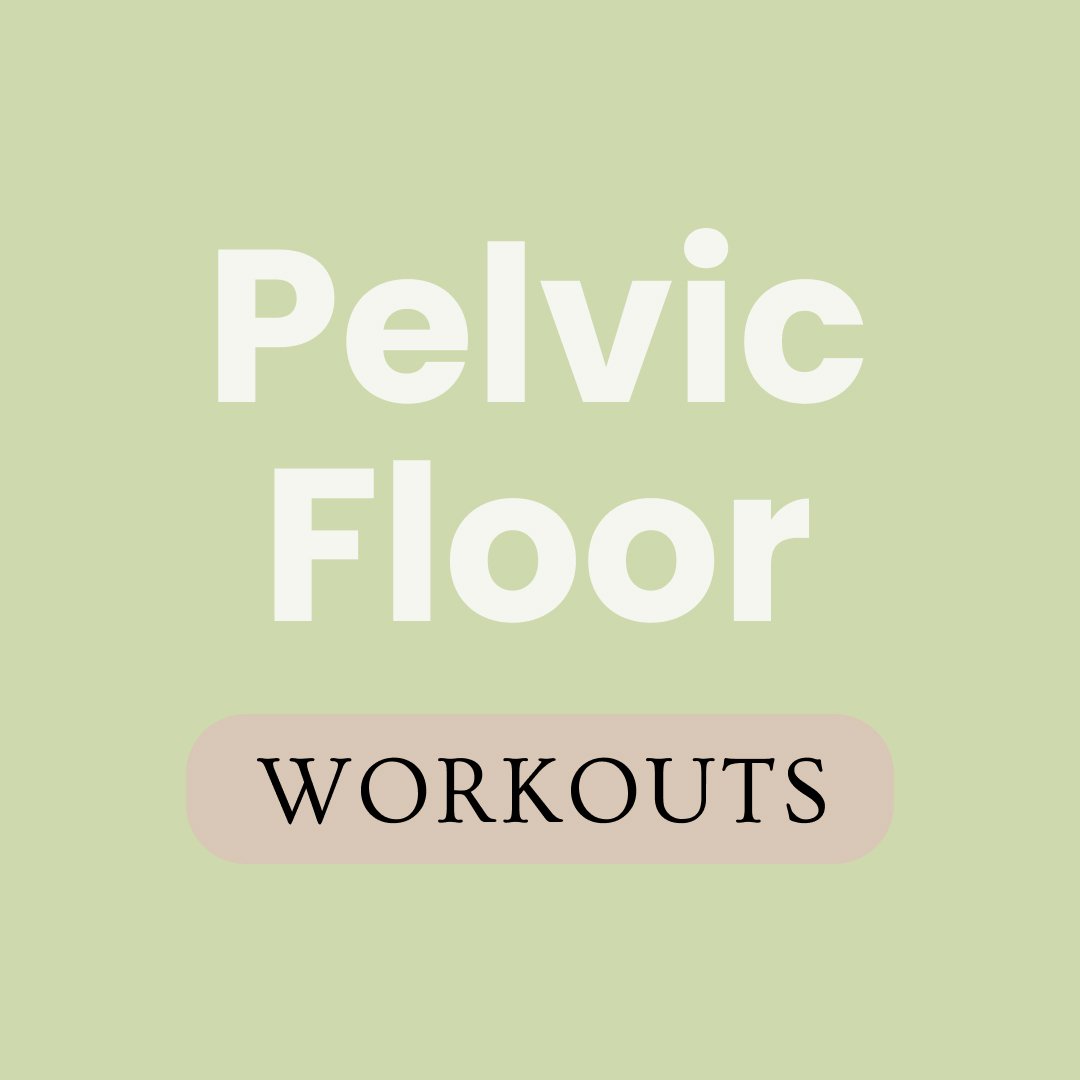 Pelvic Floor and more