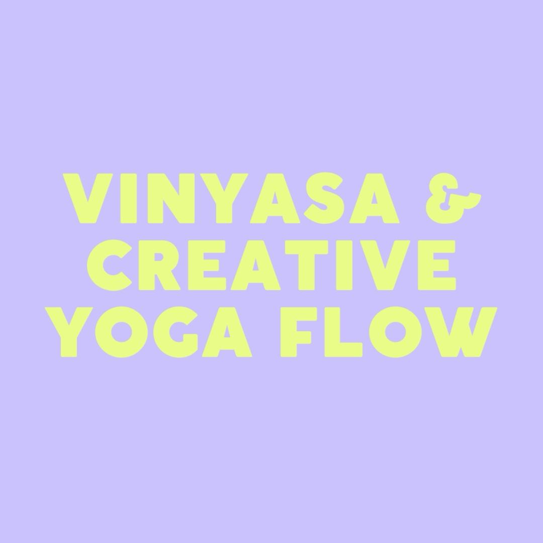 Vinyasa + Creative Flow