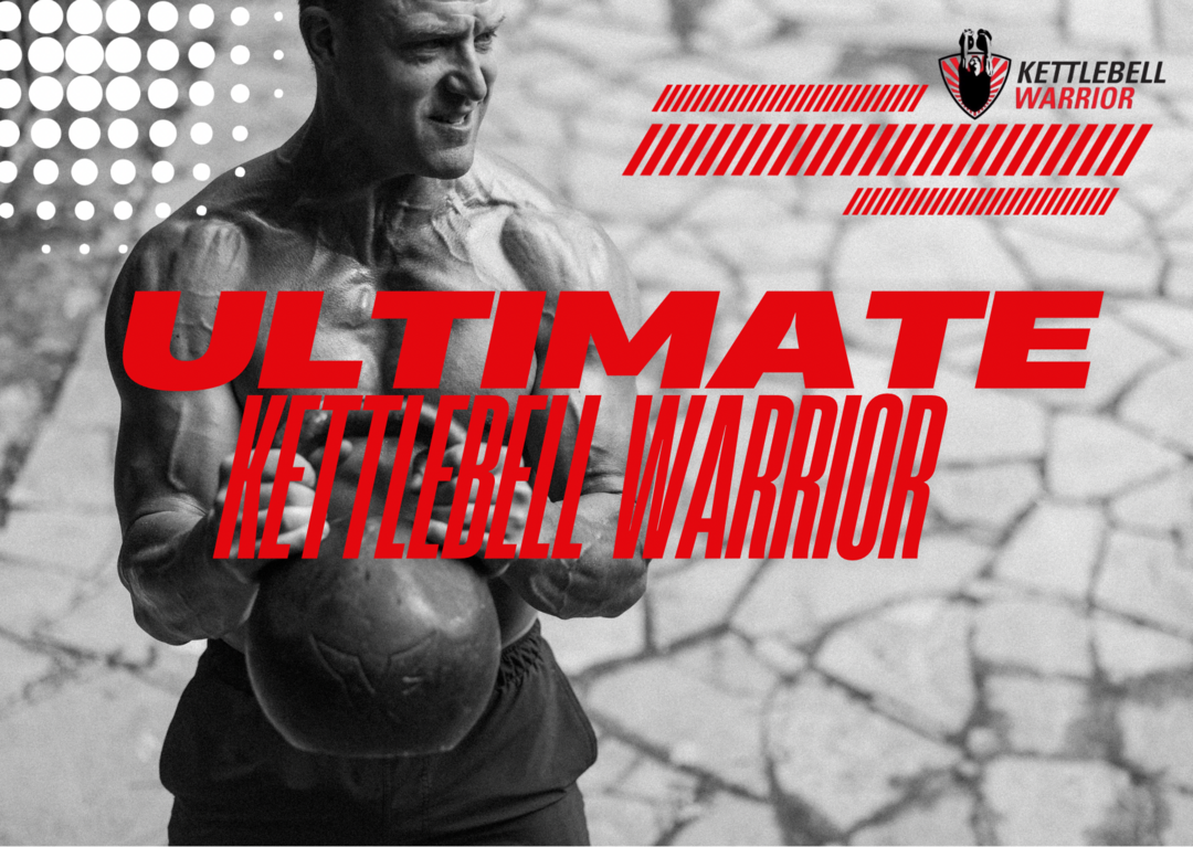 Ultimate Kettlebell Warrior