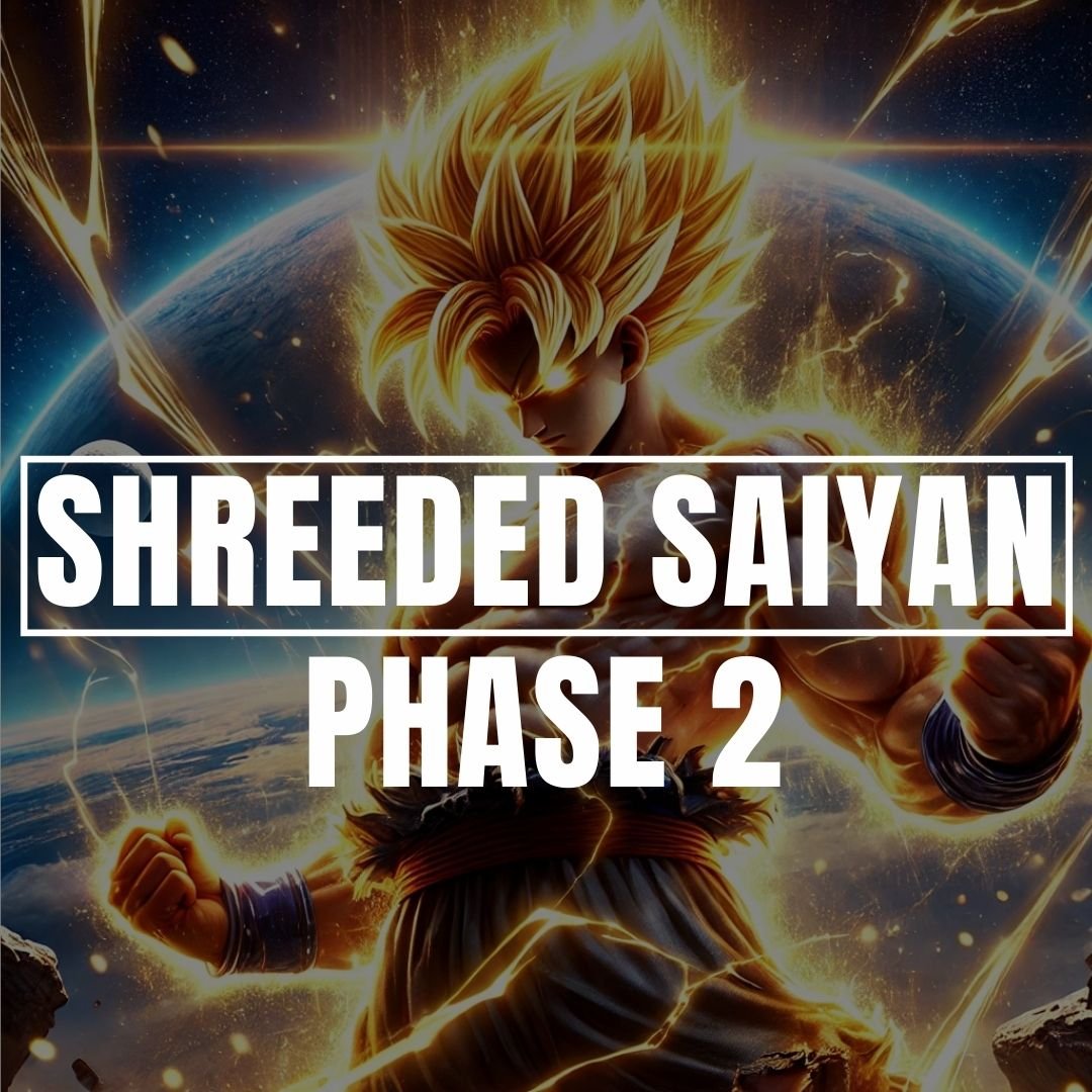 Shredded Saiyan (Phase 2)