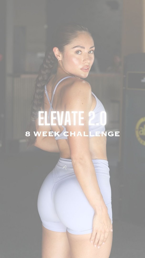 ELEVATE 2.0 8 WEEK CHALLENGE! HOME VERSION