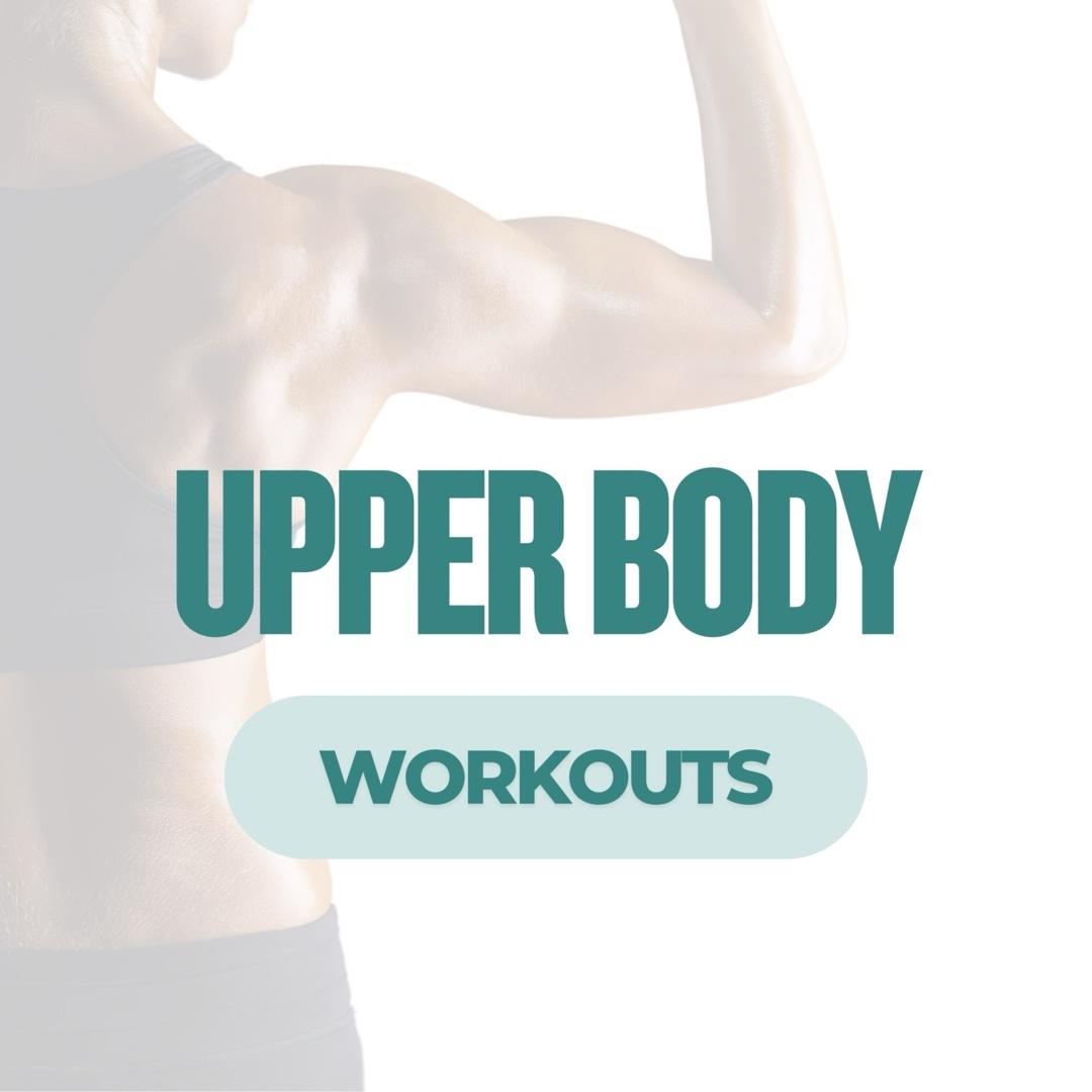 Upper Body Workouts
