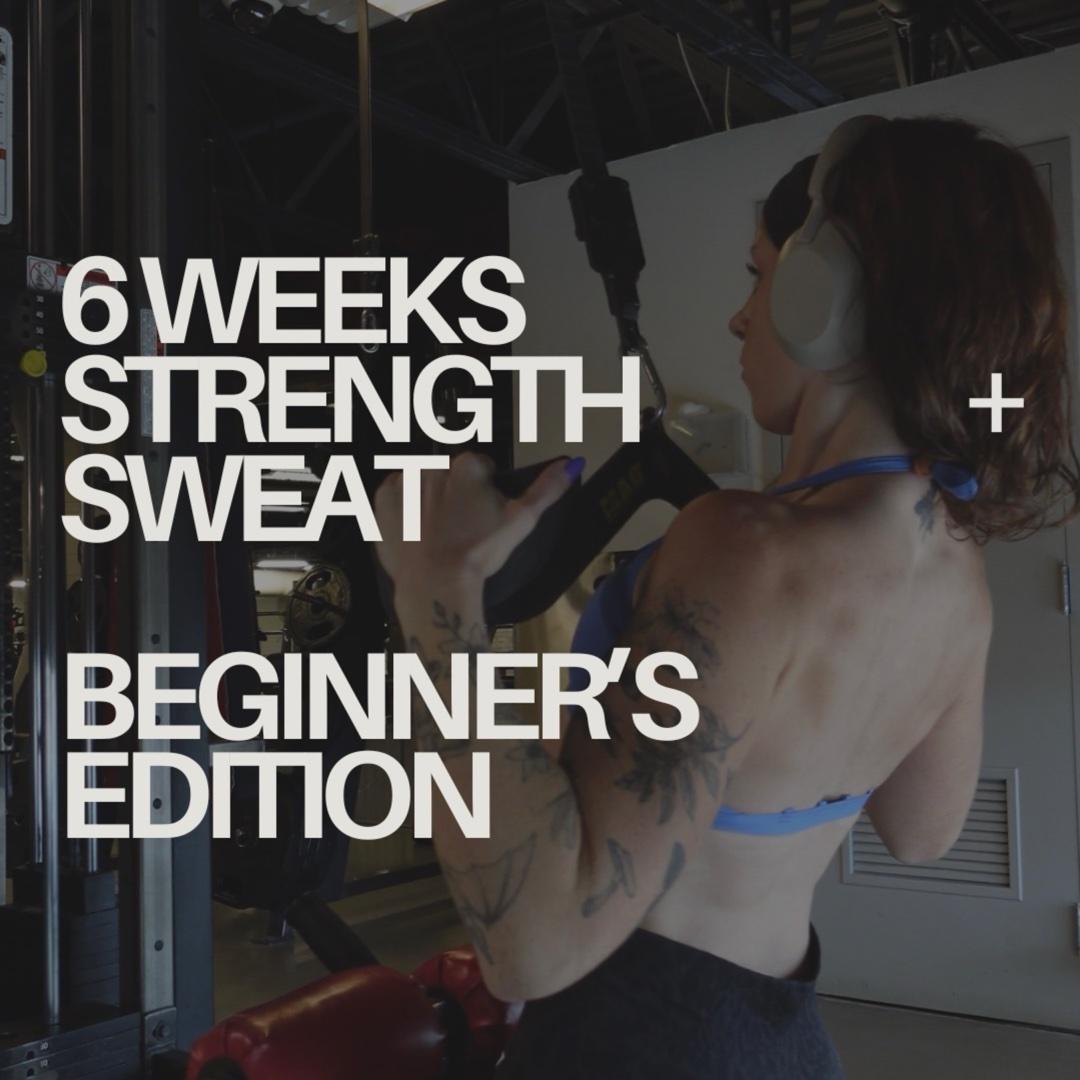 STRENGTH + SWEAT | Beginner's Edition