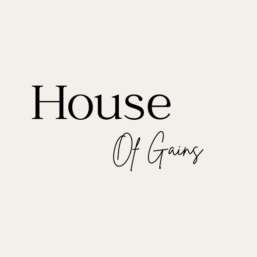 House of Gains
