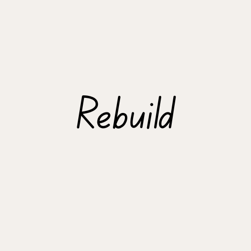 Rebuild