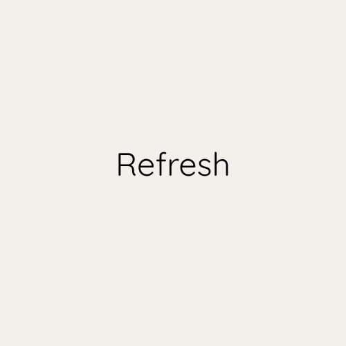 Refresh