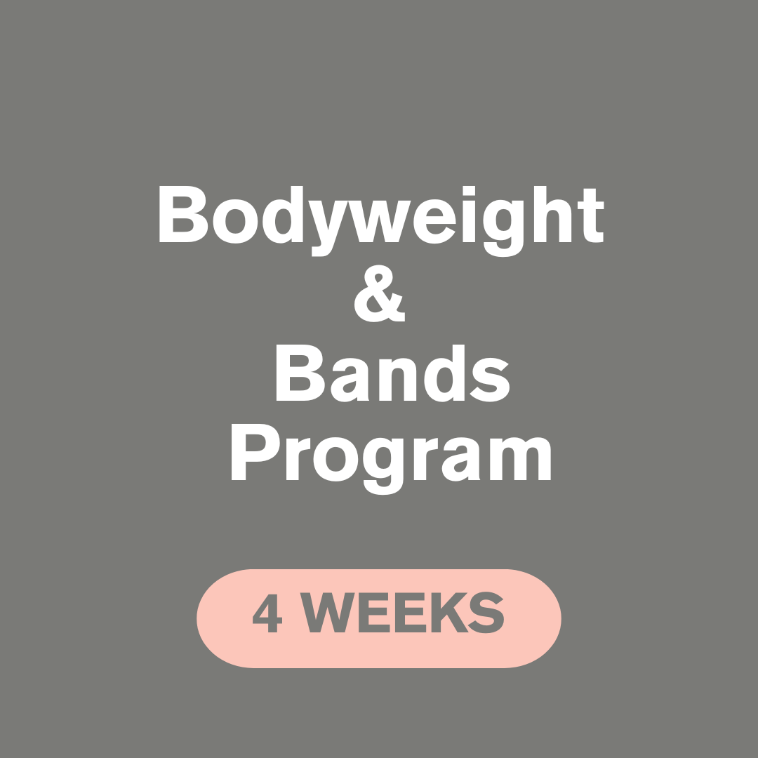 4 Week Band and Body Weight Program