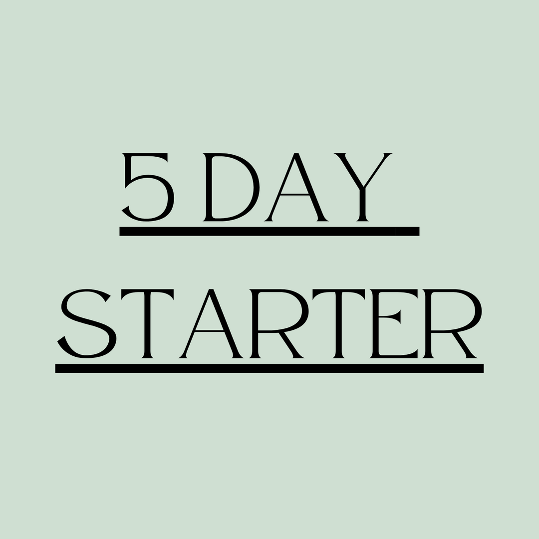 5 Day Starter