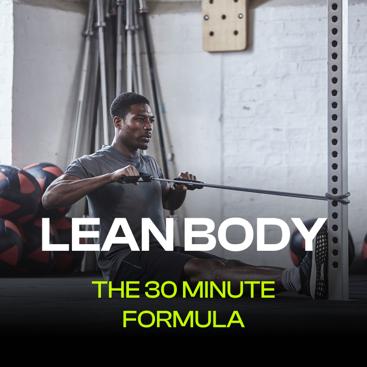 Lean Body: 30 Minute Formula