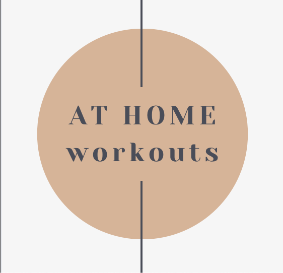 AT HOME WORKOUTS