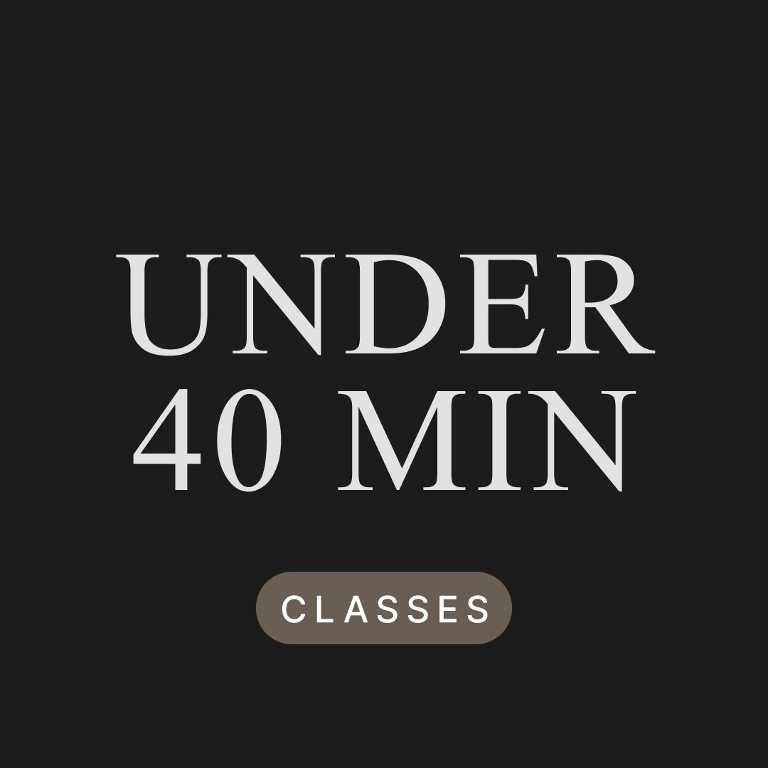 Under 40 Minutes