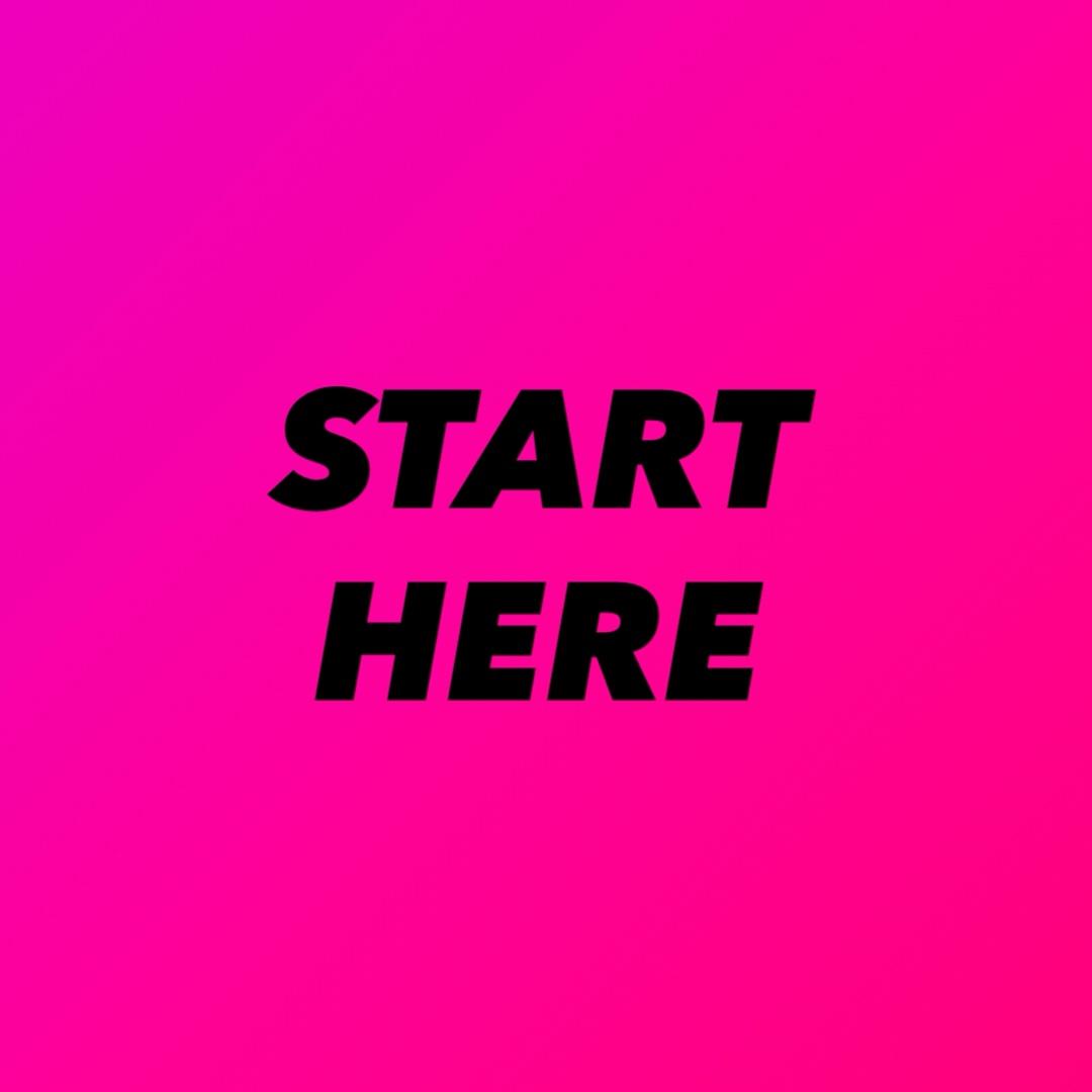 Start Here