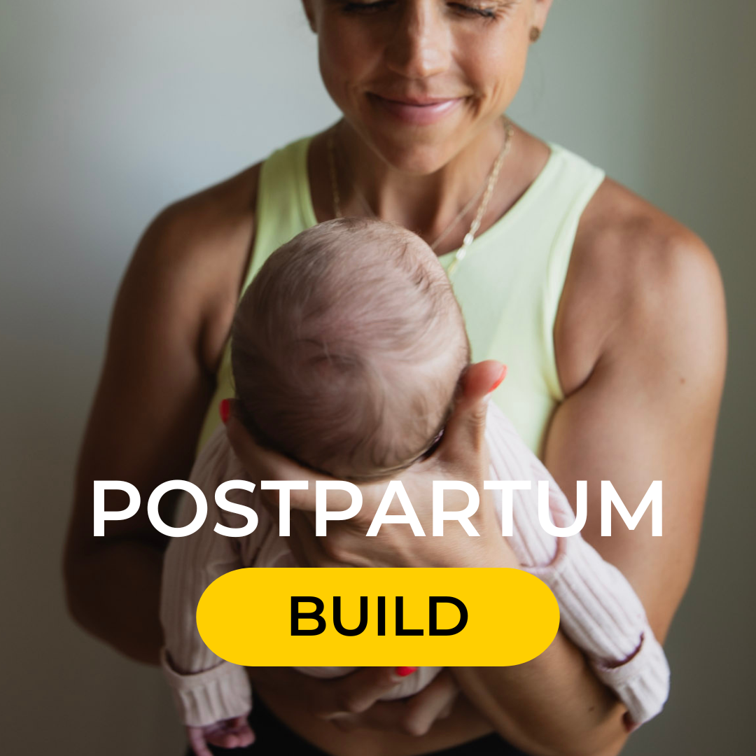 POSTPARTUM BUILD