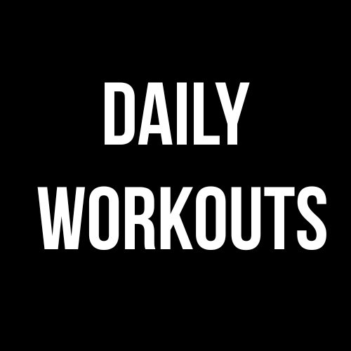 Daily Workouts