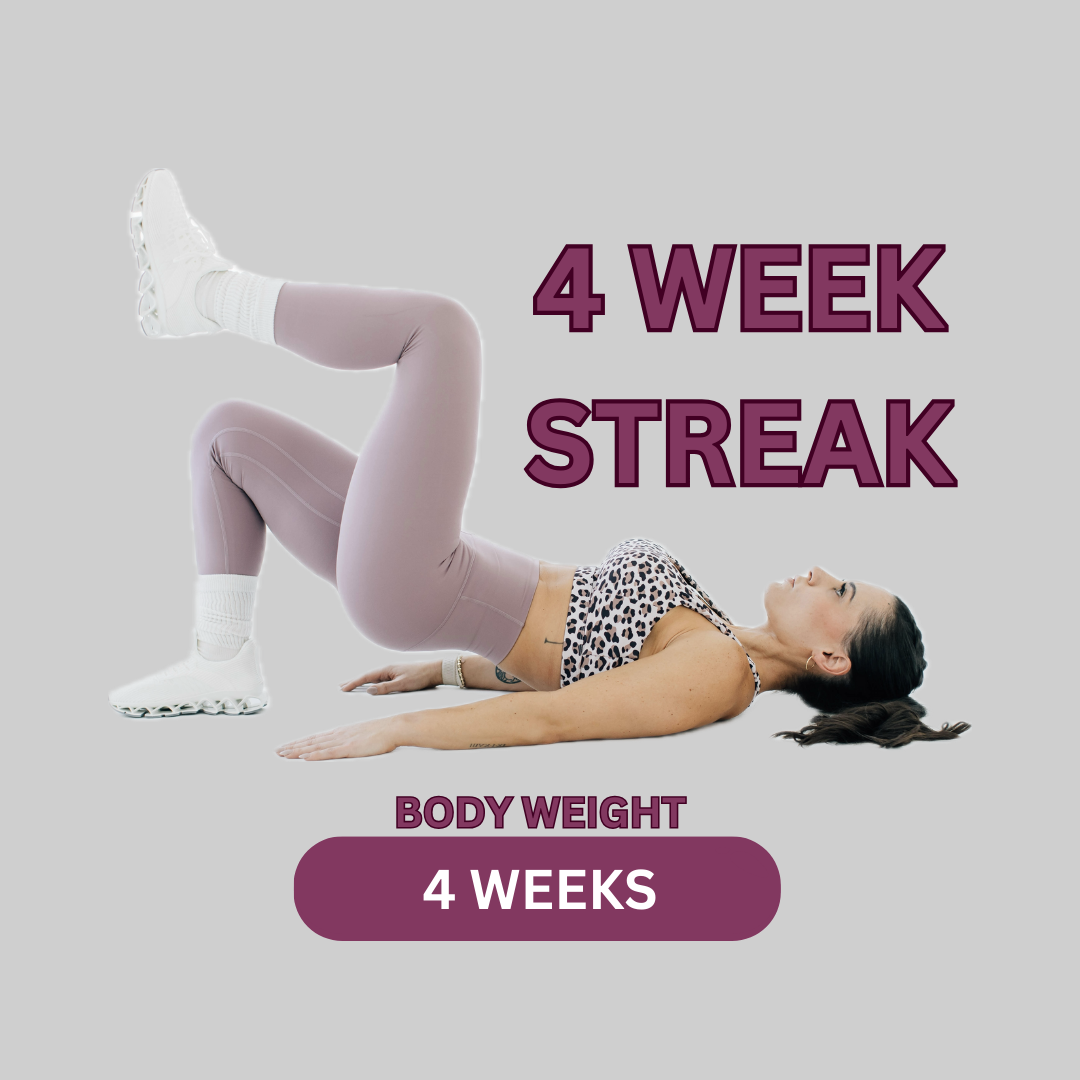 4 Week Streak