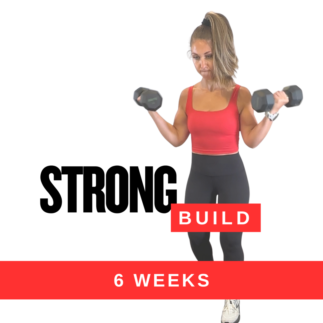 Strong Build 6 Week Program