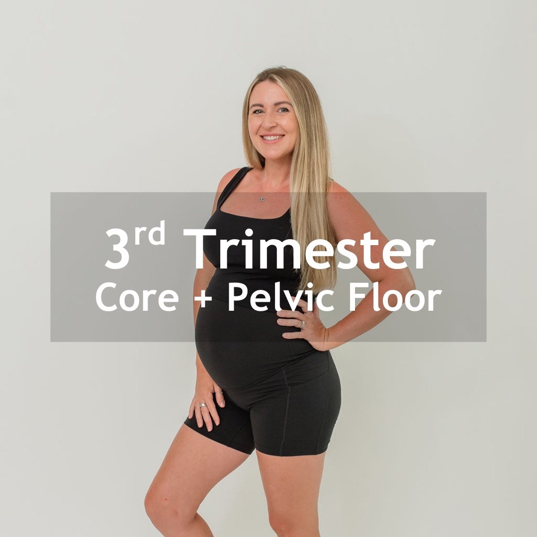 3rd Trimester Core + Pelvic Floor