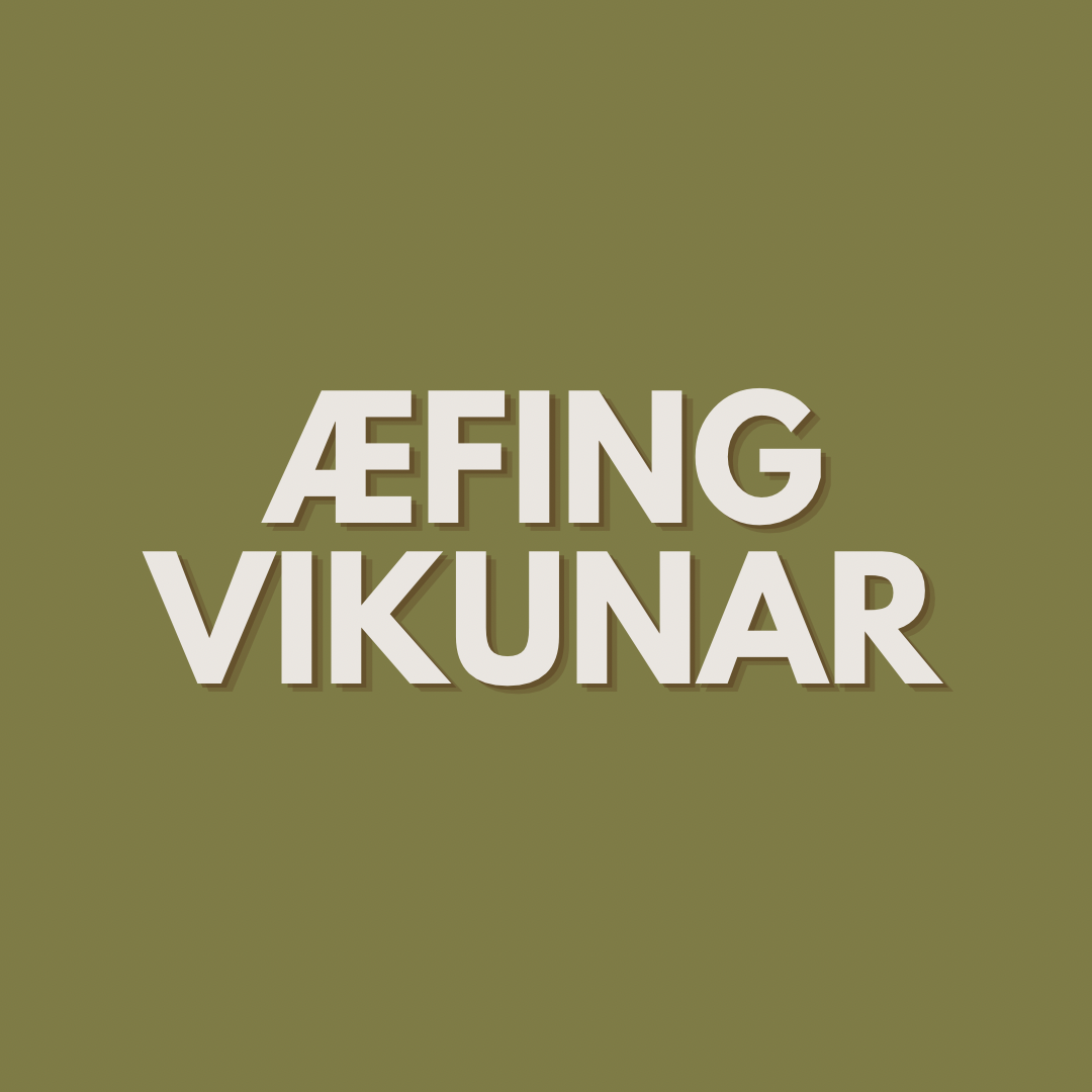 Æfing vikunar