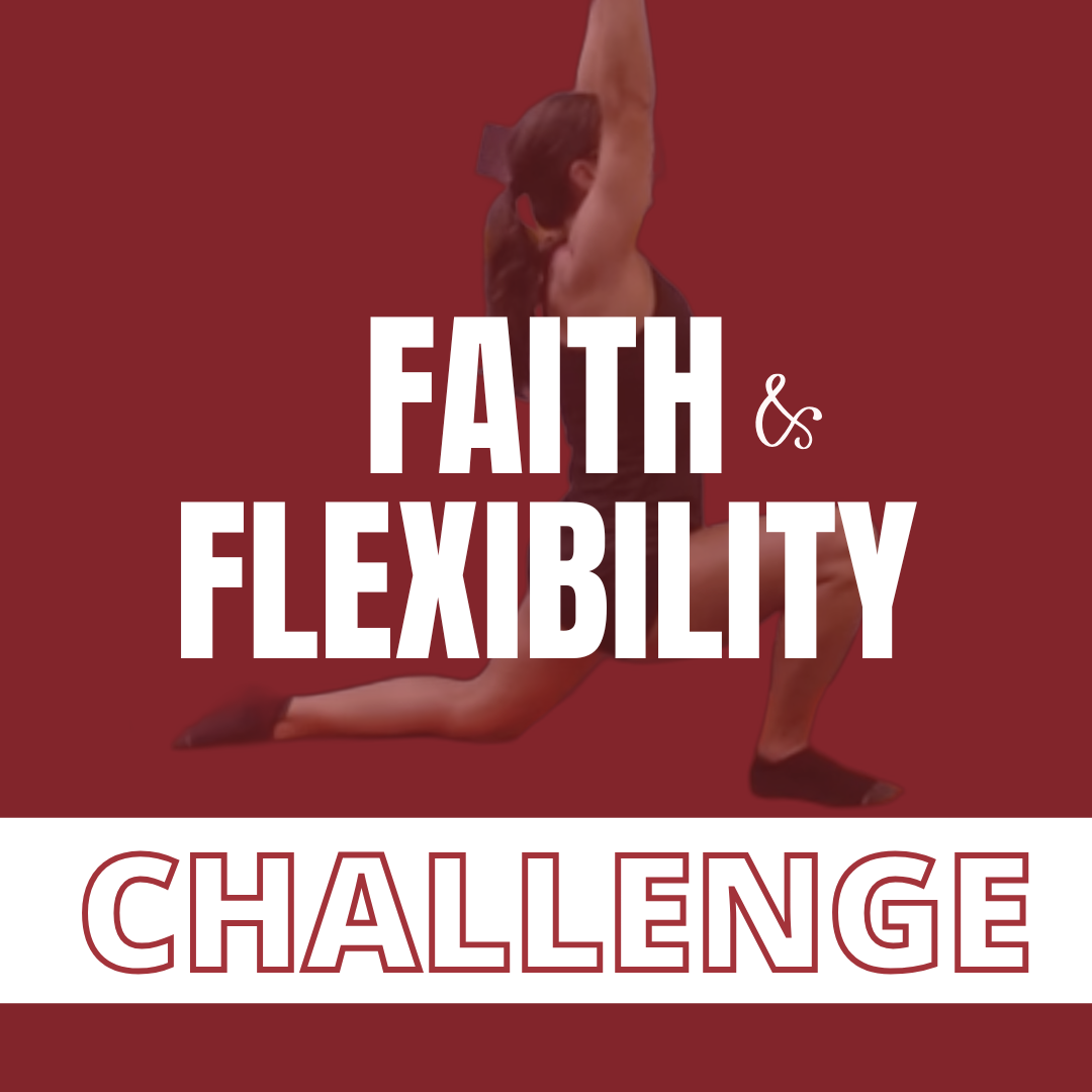 Faith and Flexibility
