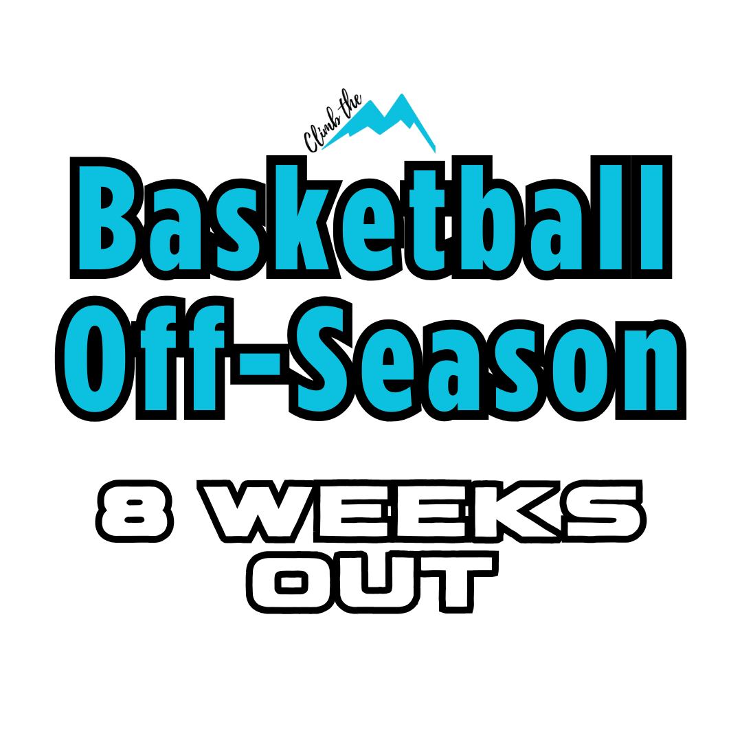 Basketball Off-Season (8 week program)