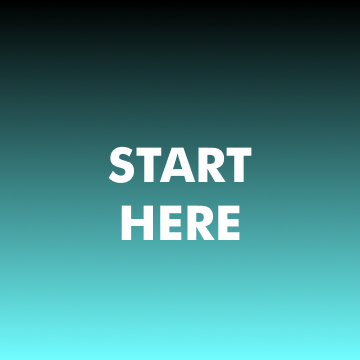 Start Here!