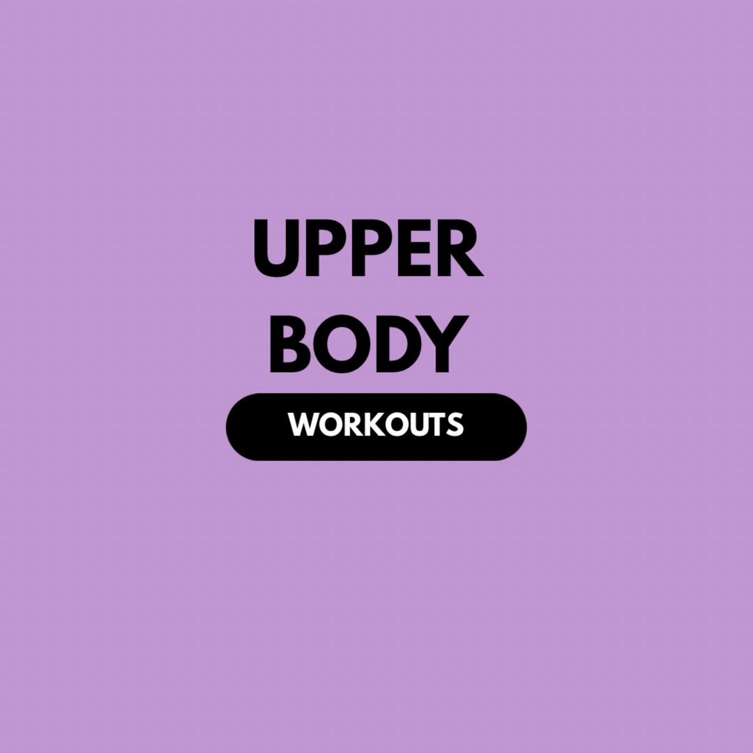 Upper Body Workouts
