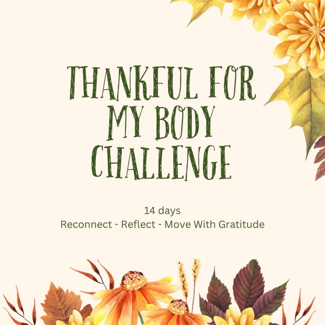 I am thankful for my body
