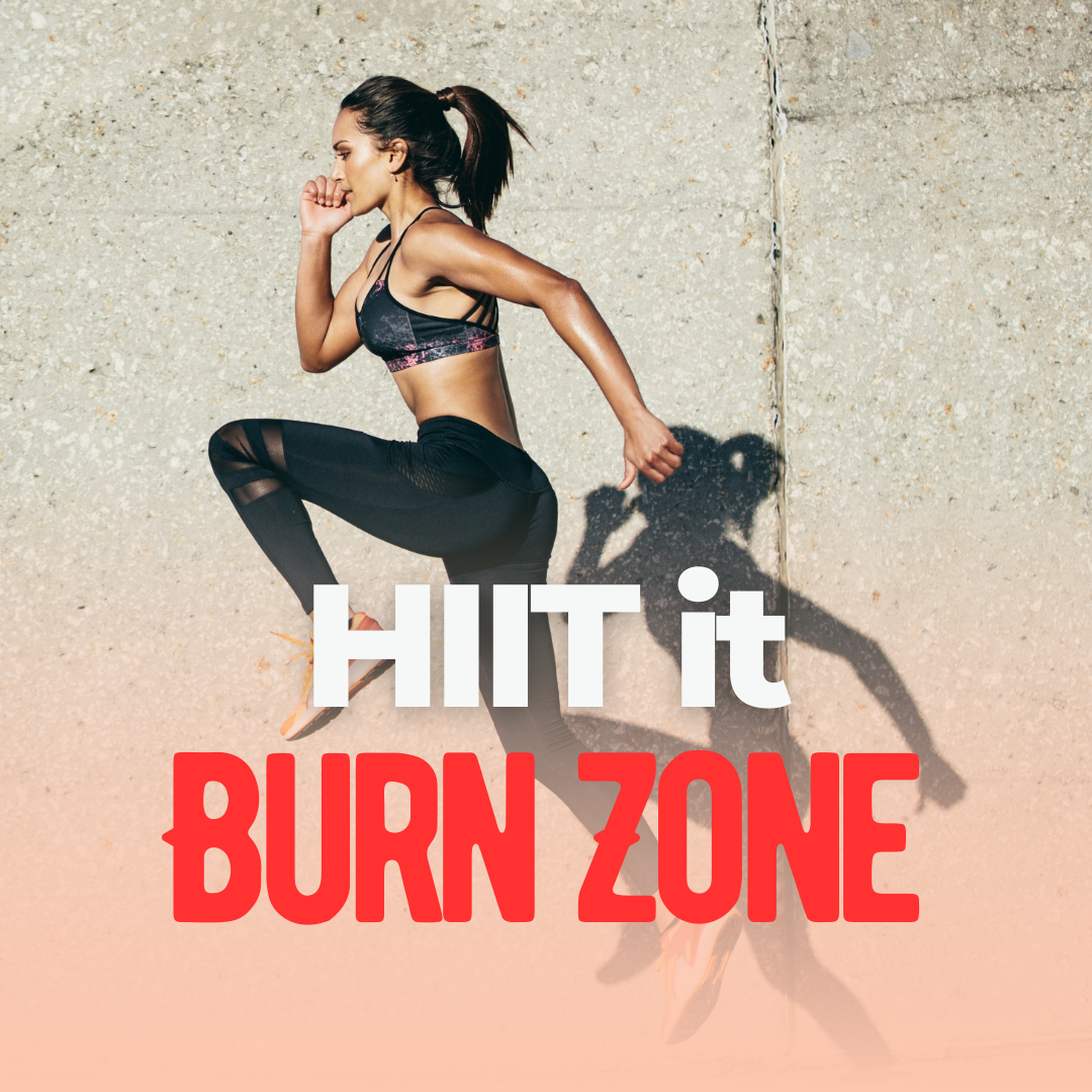 HIIT it - Burn Zone