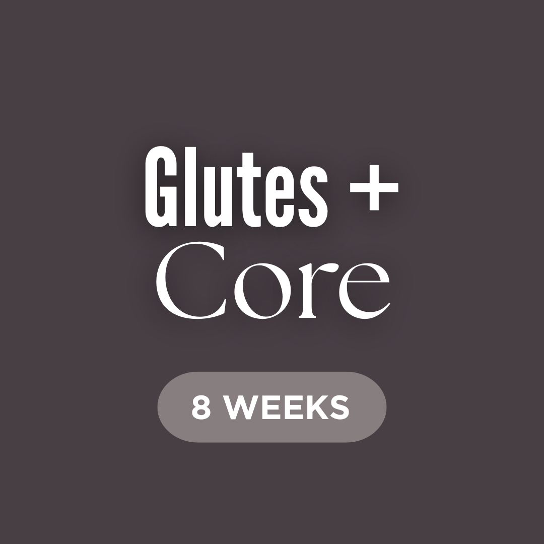 Glutes + Core