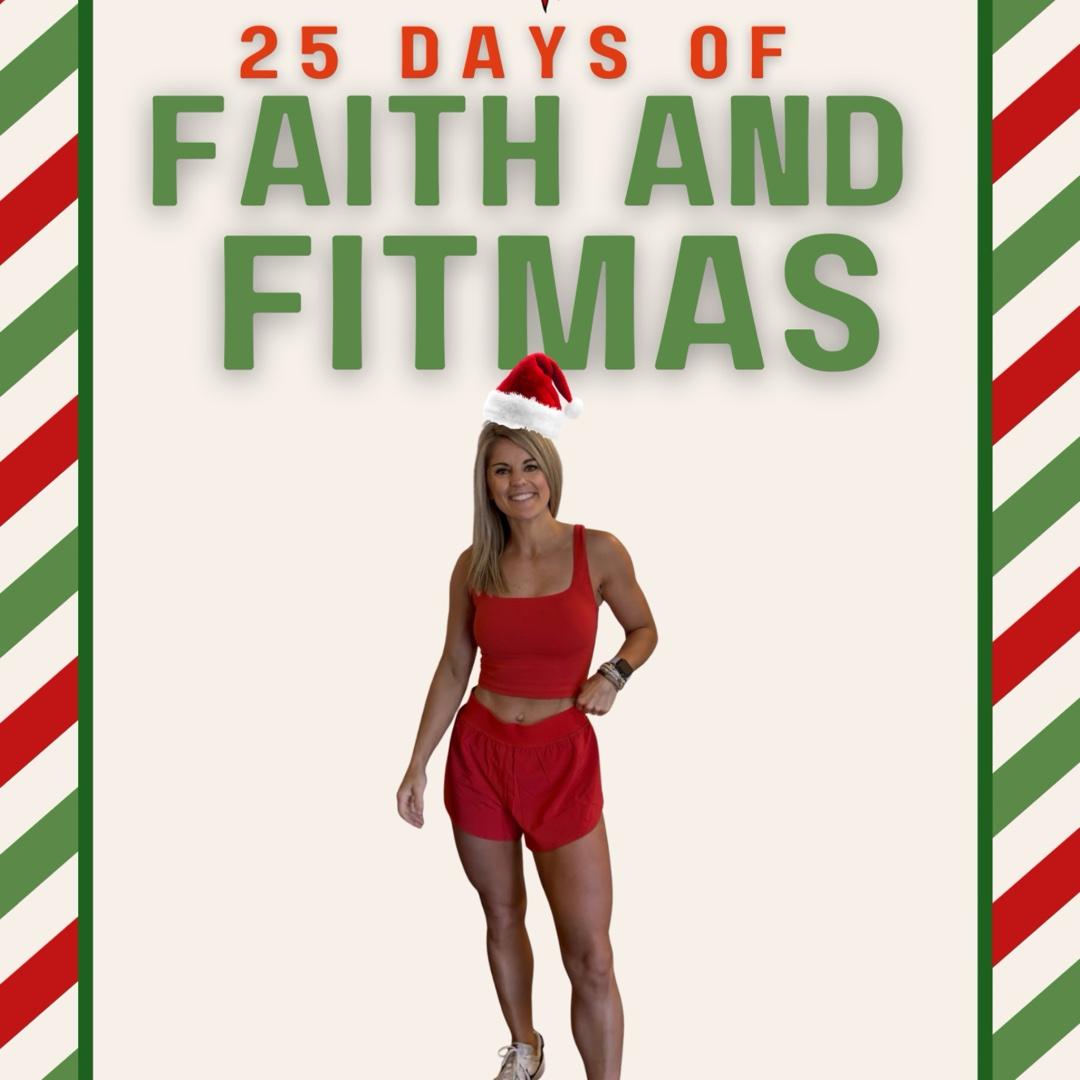 25 Days of Faith and Fitmas