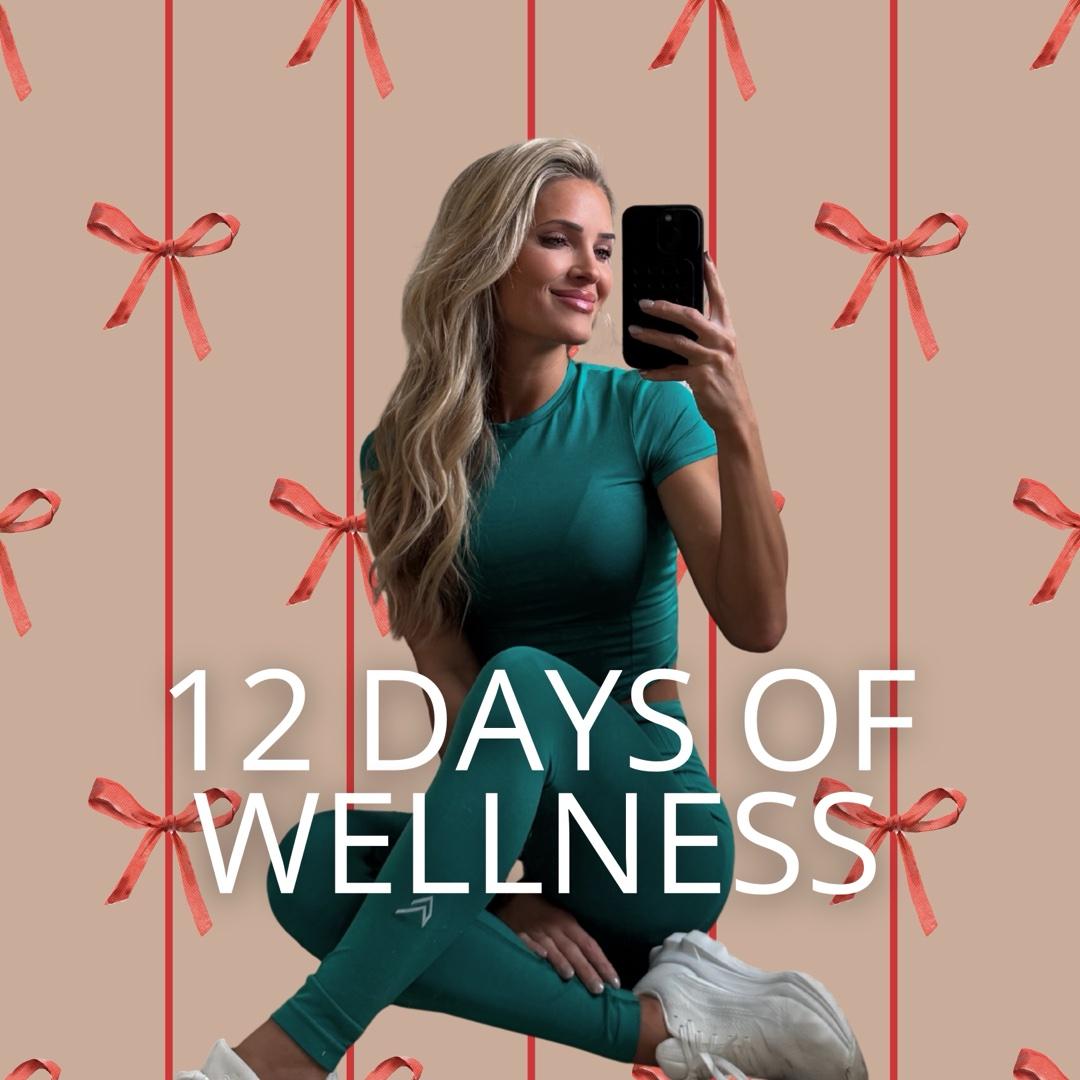 12 Days of Wellness✨