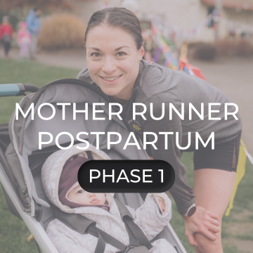 Mother Runner: Postpartum (0-12 weeks)