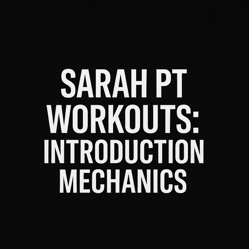 Sarah PT Workouts