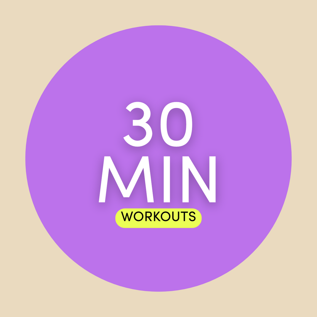 30 Minute Workouts