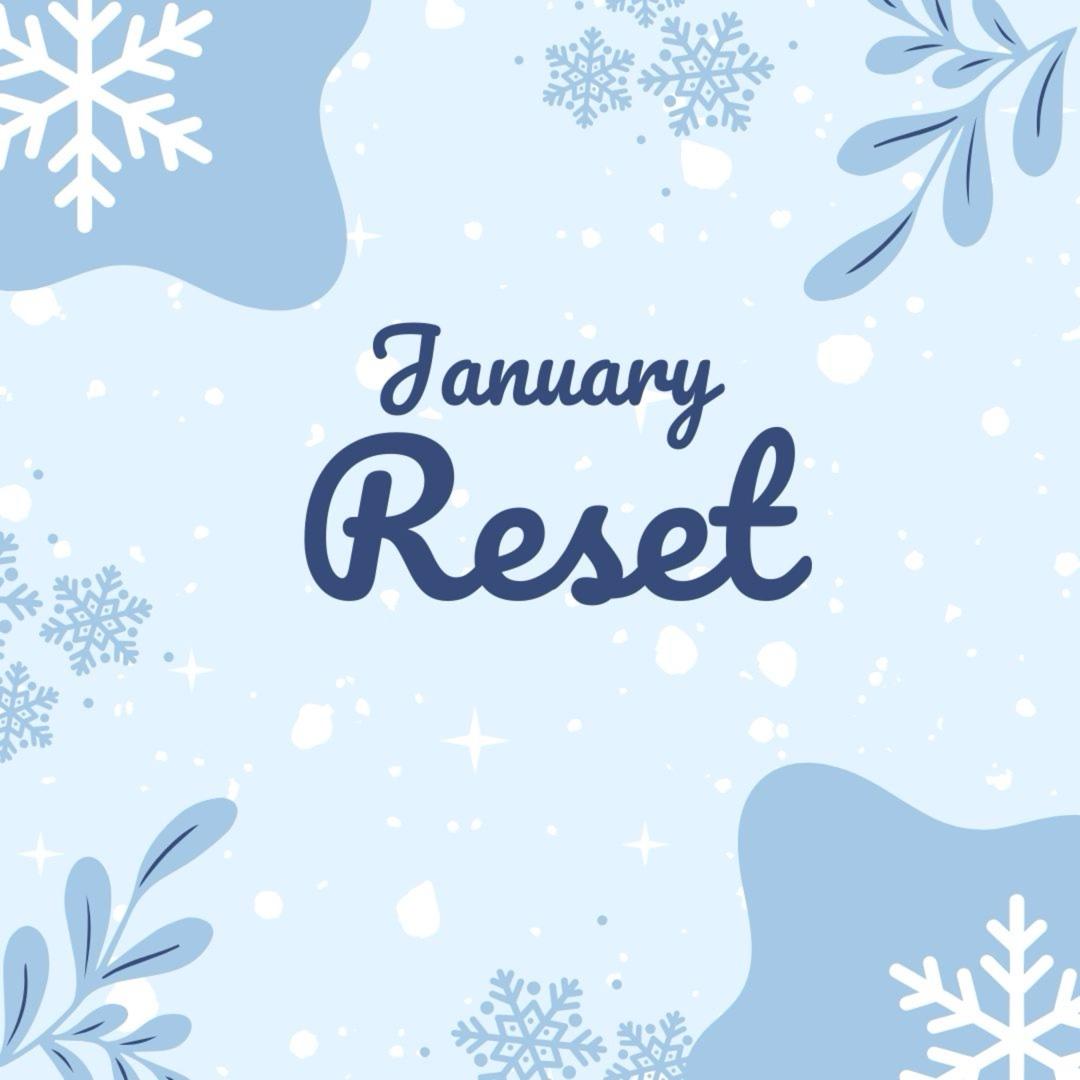 January Reset