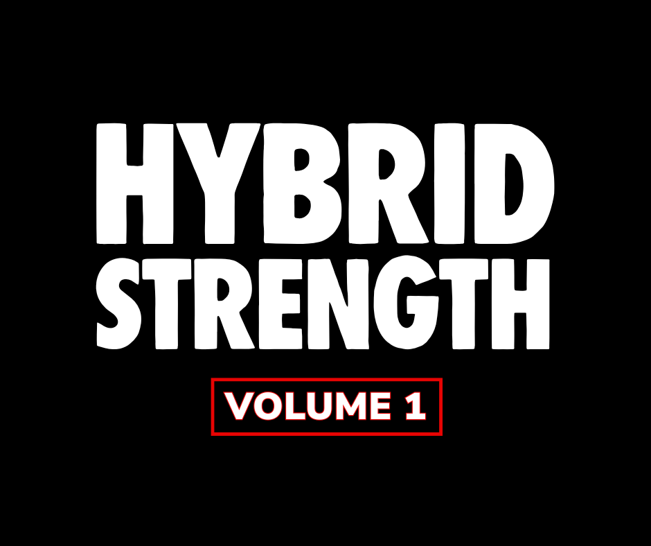 Hybrid Strength Vol. 1