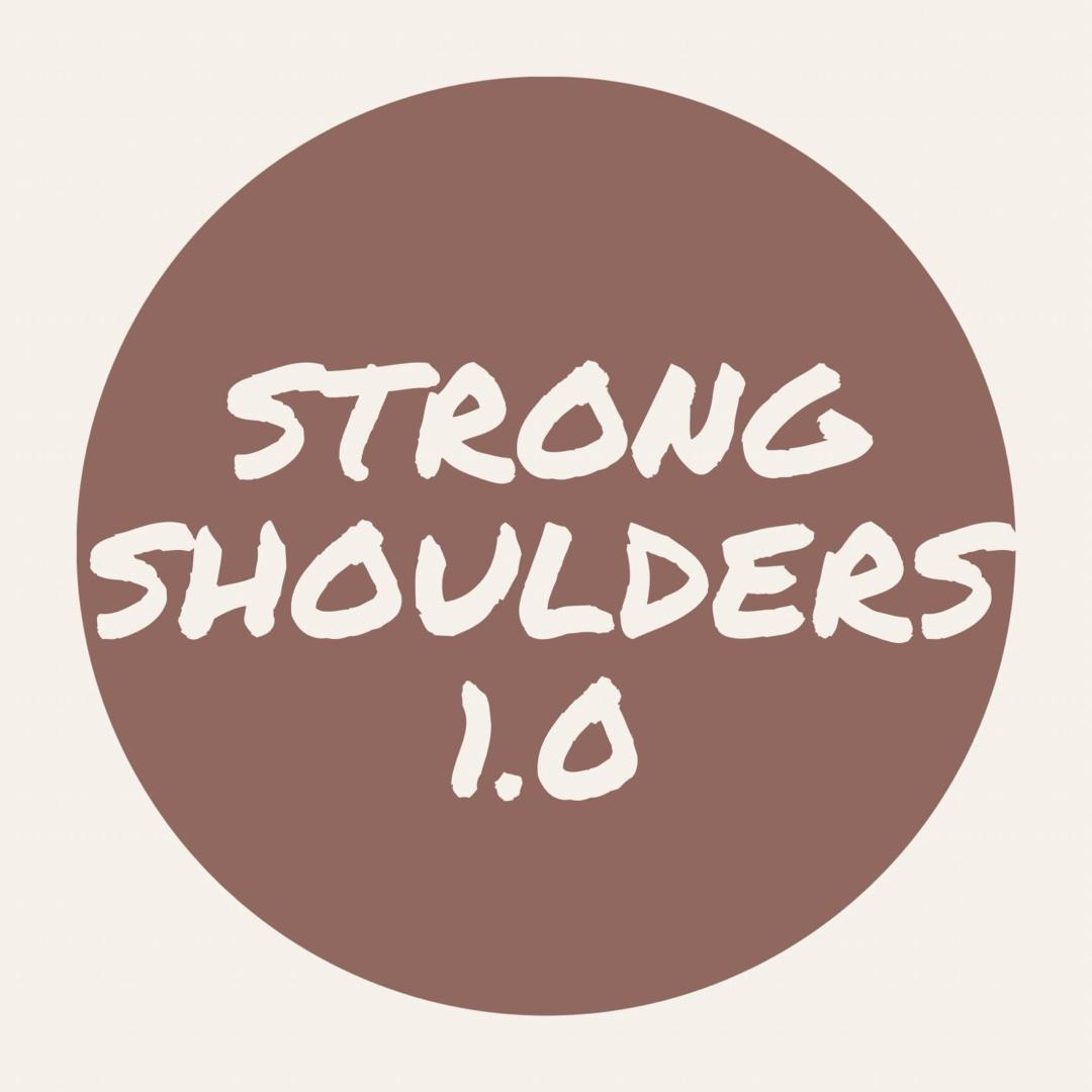 Strong Shoulders 1.0