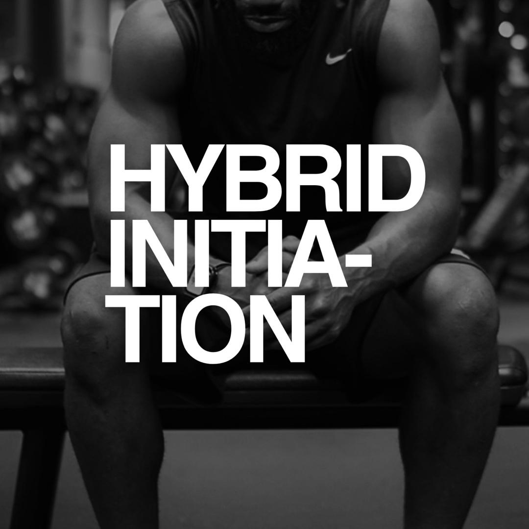 HYBRID INITIATION™