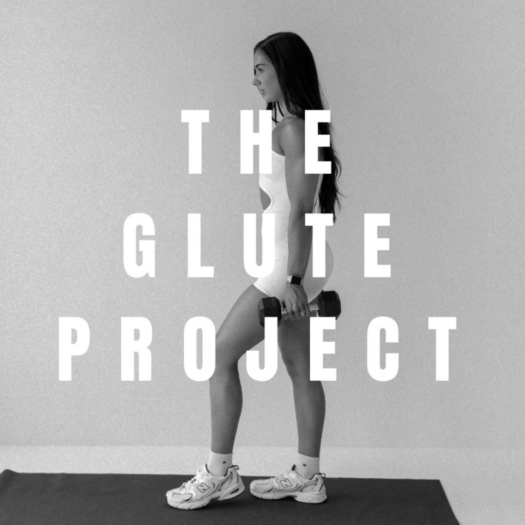 The Glute Project (6wk prog)