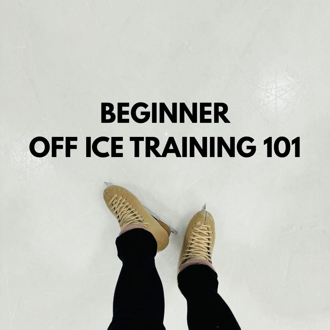 Beginner Off-Ice Training 101 Guide