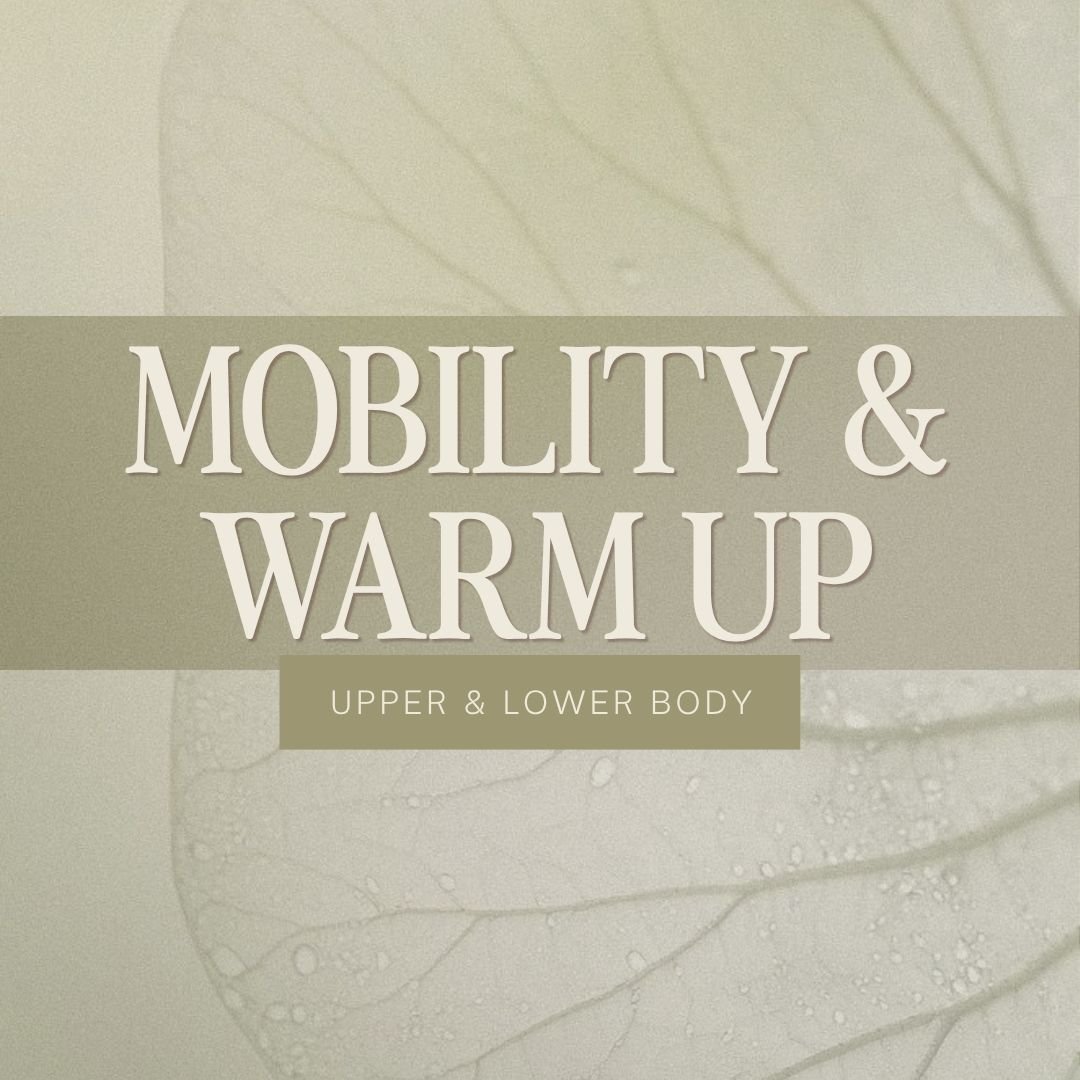 Mobility + Warm-Ups