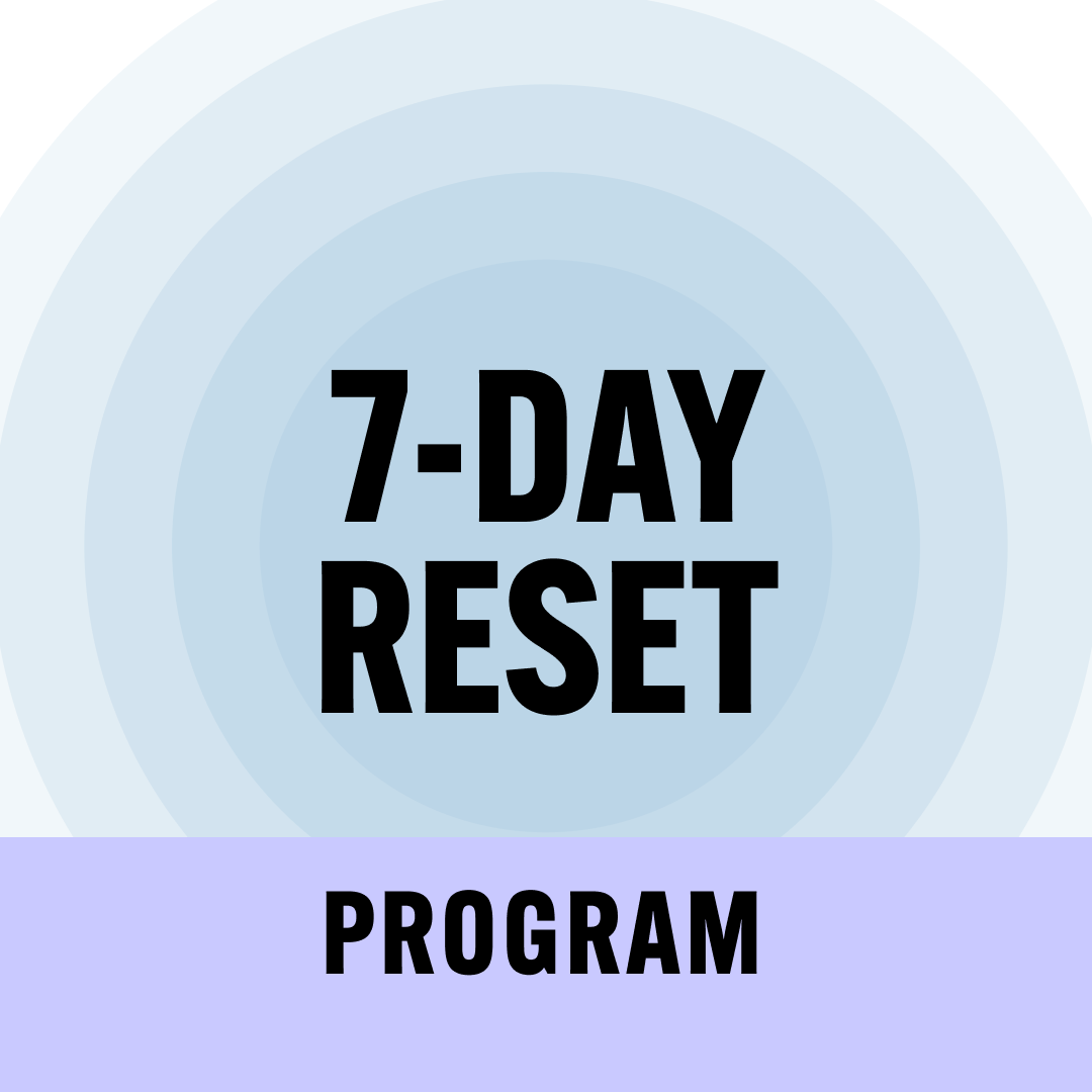 7 Day Reset