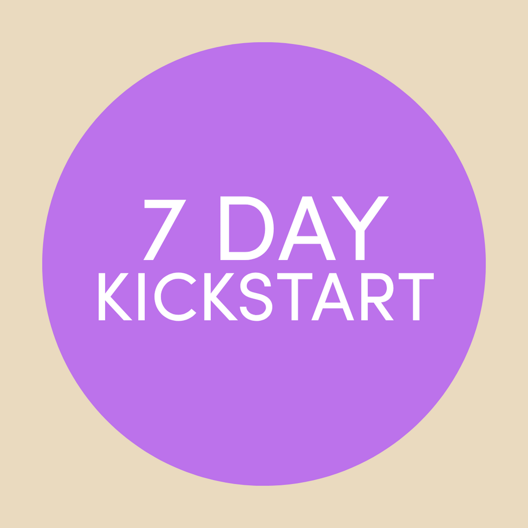 YOUR FIRST 7 DAYS 💛