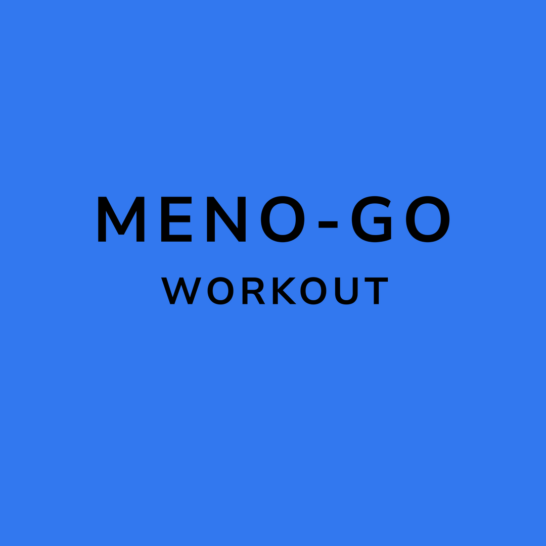 The Meno-GO Workout